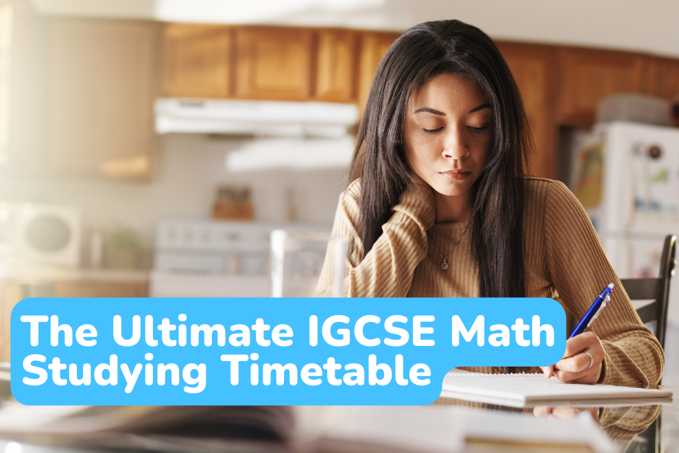 The Ultimate IGCSE Math Studying Timetable